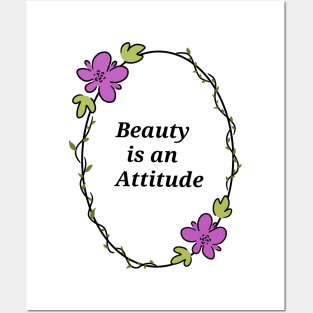 Beauty is an Attitude Posters and Art